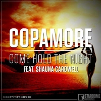 Copamore, Shauna Cardwell - Come Hold the Night (Housecrusherzzz Remix)