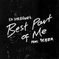 Ed Sheeran, Yebba - Best Part of Me