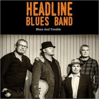 Headline Blues Band - Mr Clean's Got A Dirty Mind