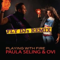 Paula Seling, Ovi - Playing with fire (Румыния)