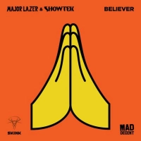 Showtek, Major Lazer - Believer (Frontliner Remix Radio Edit)