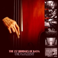 The 27 Bridges Of Kaya - Ashes To Ashes, Dust To Dust